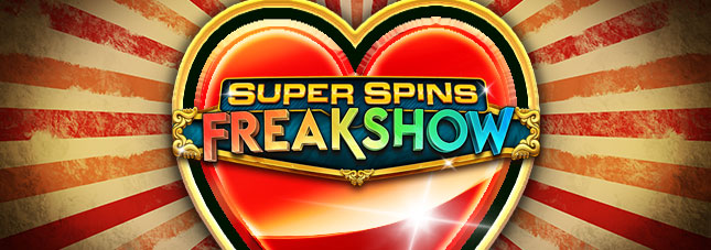Super Spins Freakshow